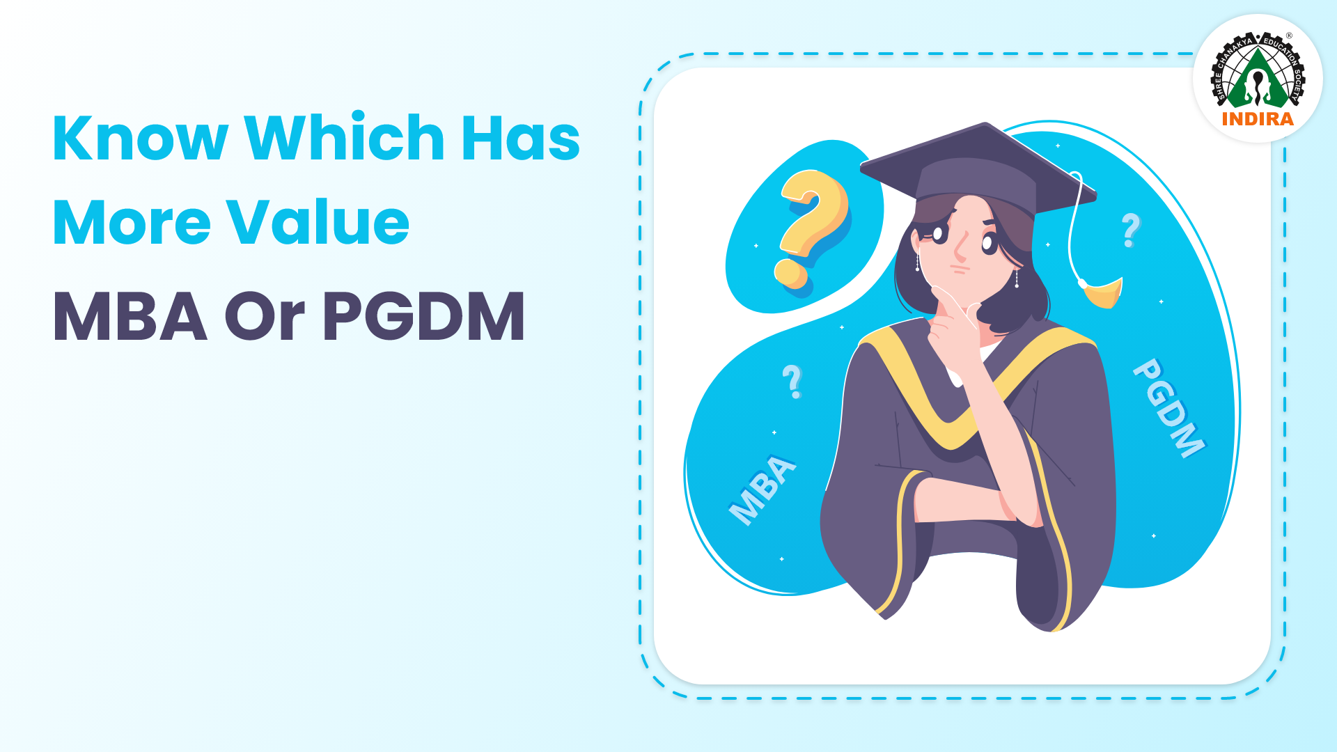 Know MBA or PGDM which has more value!