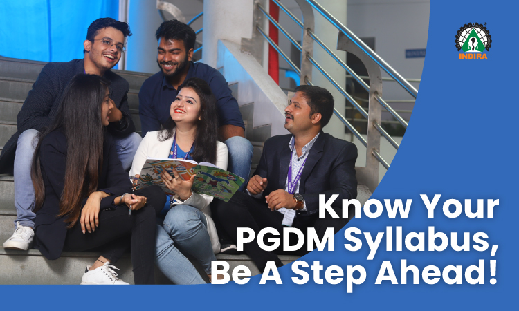 Know Your PGDM Syllabus, Be A Step Ahead!