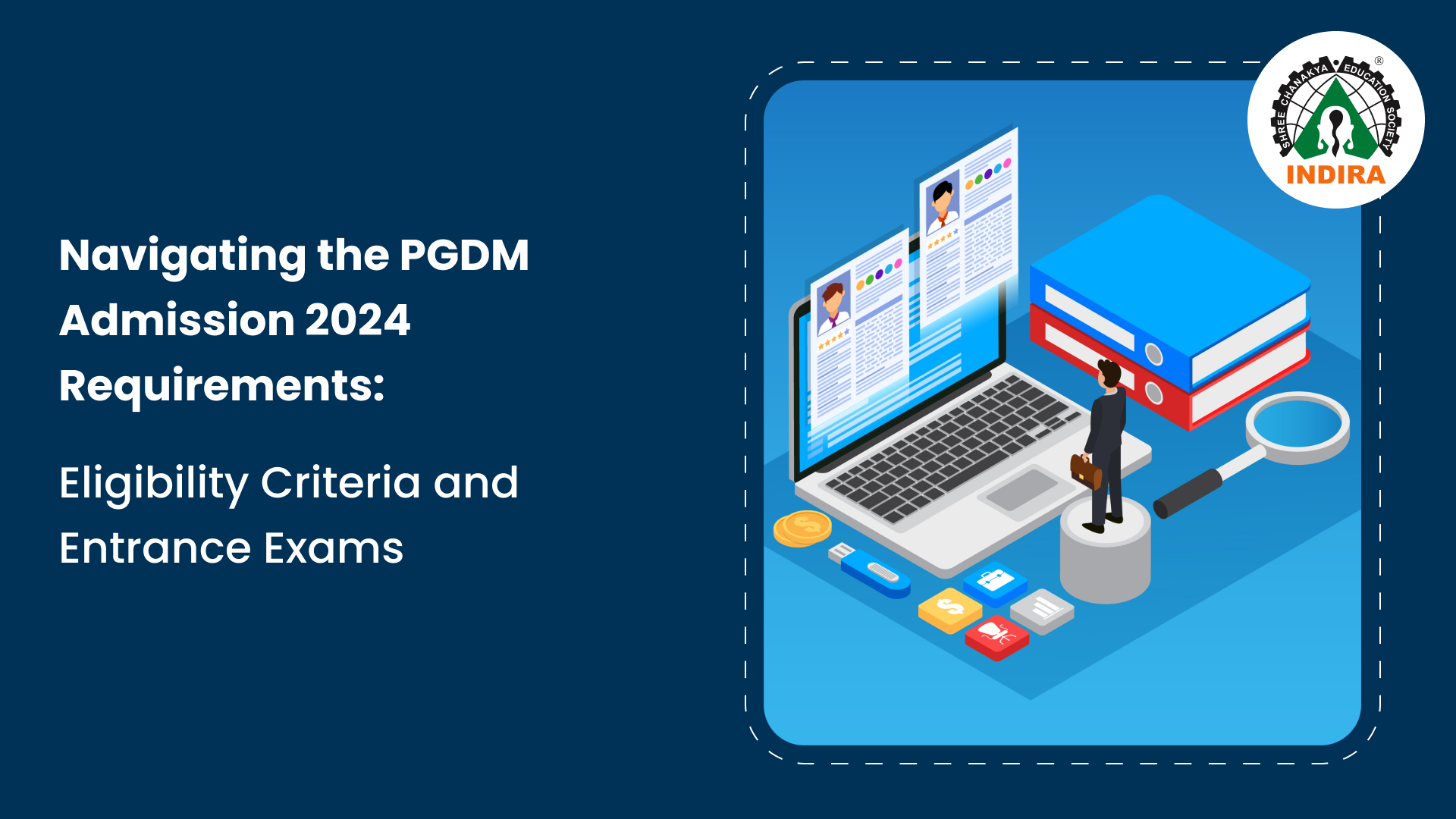 Navigating the PGDM Admission 2024 Requirements
