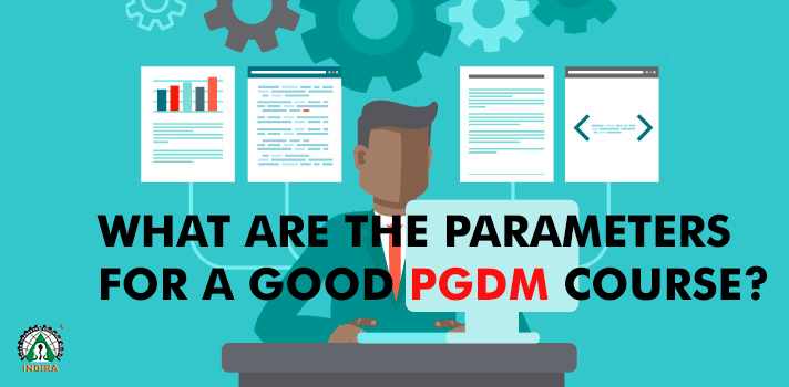What are the parameters for a good PGDM course?
