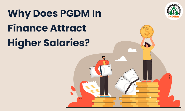 Why Does PGDM In Finance Attract Higher Salaries?
