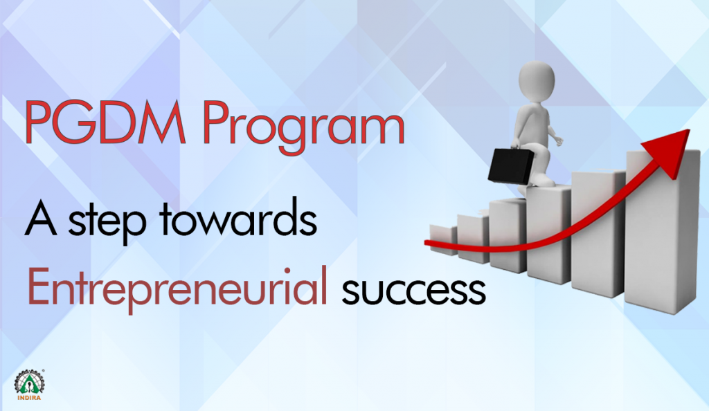 PGDM Program: A step towards entrepreneurial success